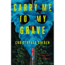 Carry Me to My Grave