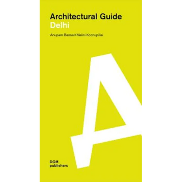 Architectural Guide Delhi