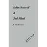 Infections of A Sad Mind