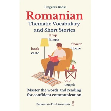 Romanian: Thematic Vocabulary and Short Stories (with audio tracks)