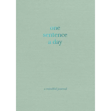 One Sentence a Day: A Mindful Journal