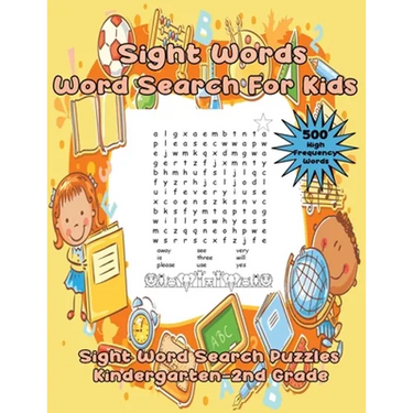 Sight Words Word Search For Kids: 75 Sight Word Search Puzzles Kindergarten-Second Grade