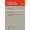 Latin '92: 1st Latin American Symposium on Theoretical Informatics, Sao Paulo, Brazil, April 6-10, 1992. Proceedings