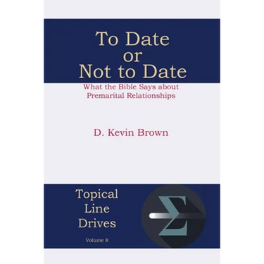 To Date or Not to Date: What the Bible Says about Premarital Relationships