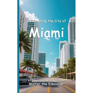 Celebrating the City of Miami