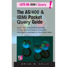 The AS/400 & IBM i Pocket Query Guide: QuikCourse: Query/400 By Example -? A Comprehensive Book of Query/400 examples & how-to's for the new & experie