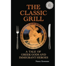 The Classic Grill - A Tale of Greek Gods and Immigrant Heroes