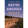 Native America: The Story of the First Peoples