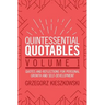 Quintessential Quotables Volume 1: quotes and reflections for personal growth and self-development
