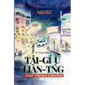 Taigi: Fluency Unlocked: Tâi-gí Ū Liàn-tńg