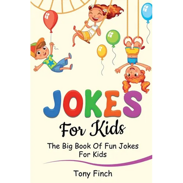 Jokes for Kids: The big book of fun jokes for kids