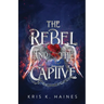The Rebel and the Captive