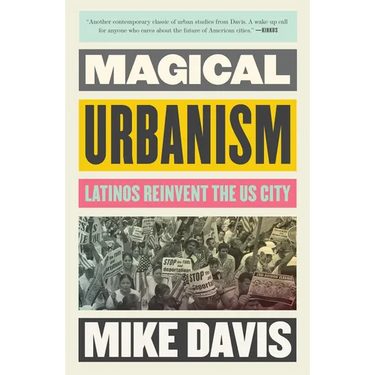 Magical Urbanism: Latinos Reinvent the Us City