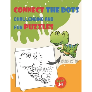 Connect The Dots Challenging And Fun Puzzles For Kids Ages 3-8: Dot To Dot Workbook for Boys And Girls, 100+ Puzzles For Kids 3-5 5-8, Preschoolers an