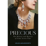Precious: The History and Mystery of Gems Across Time