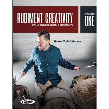 Rudiment Creativity Vol.1: Rolls and Paradiddle Rudiments