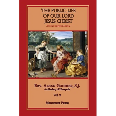 Public Life of Our Lord Jesus Christ, vol. 2