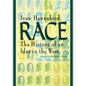 Race: The History of an Idea in the West