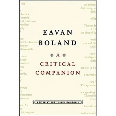 Eavan Boland: A Critical Companion
