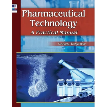 Pharmaceutical Technology: A Practical Manual