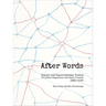 After Words: Visual and Experimental Poetry in Little Magazines and Small Presses, 1960-2025