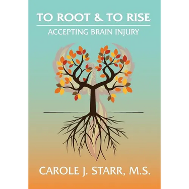 To Root & To Rise: Accepting Brain Injury