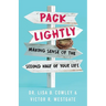 Pack Lightly: Making Sense of the Second Half of Your Life