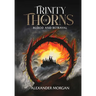 Trinity Of Thorns: Blood and Betrayal