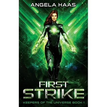 First Strike: Keepers of the Universe Book 1