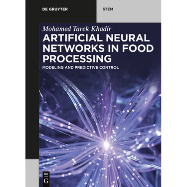 Artificial Neural Networks in Food Processing: Modeling and Predictive Control