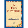 A Texas Matchmaker