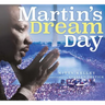 Martin's Dream Day