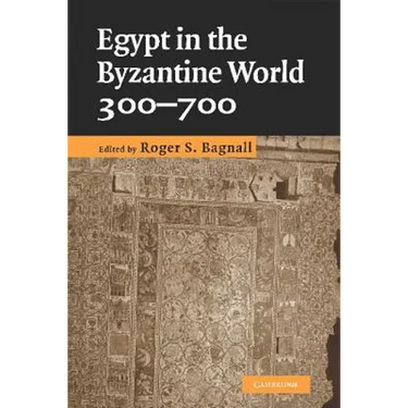 Egypt in the Byzantine World, 300-700