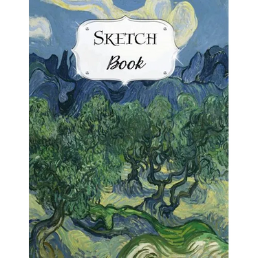 Sketch Book: Van Gogh Sketchbook Scetchpad for Drawing or Doodling Notebook Pad for Creative Artists Olive Trees