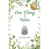 One Thing of Value