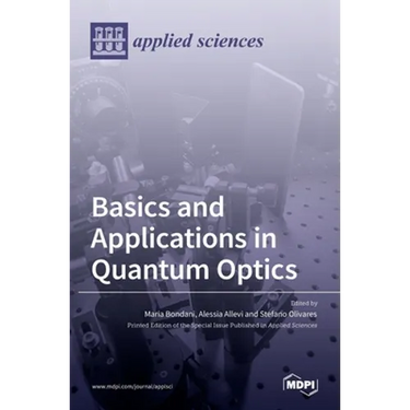 Basics and Applications in Quantum Optics