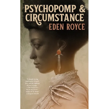 Psychopomp & Circumstance