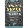 Jewish Space in Contemporary Poland