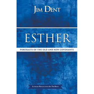 Esther, Portraits of the Old and New Covenants