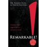 Remarkable!: Engaging Culture. Superior Service. Outrageous Results.