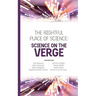 The Rightful Place of Science: Science on the Verge