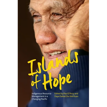 Islands of Hope: Indigenous Resource Management in a Changing Pacific