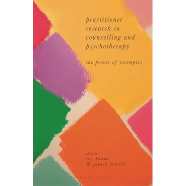 Practitioner Research in Counselling and Psychotherapy: The Power of Examples