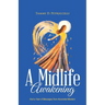 A Midlife Awakening: And a Year of Messages from Ascended Masters
