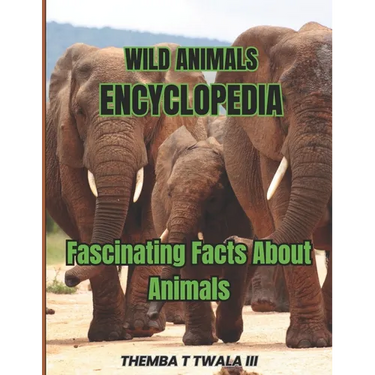 Wild Animals Encyclopedia: Fascinating Facts About Animals