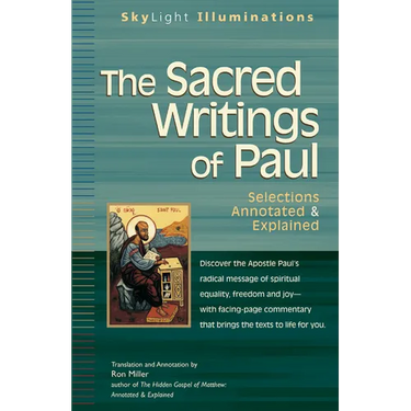 The Sacred Writings of Paul: Annotated & Explained