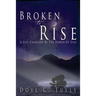 Broken to Rise