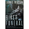 Biker Funeral: A Noir Mystery