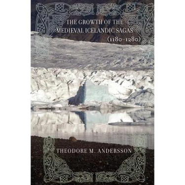 The Growth of the Medieval Icelandic Sagas (1180-1280)