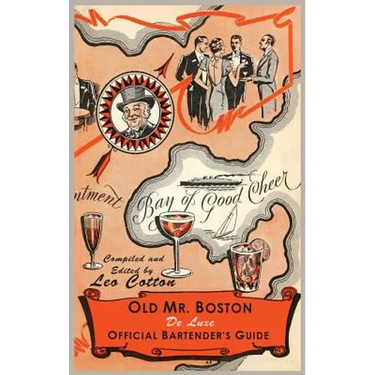 Old Mr. Boston Deluxe Official Bartender's Guide